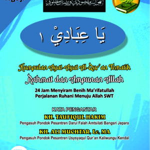 Ya Ibadi 1 Kumpulan Ayat-Ayat Al-Qur’an Tematik: Rahmat dan Ampunan Allah